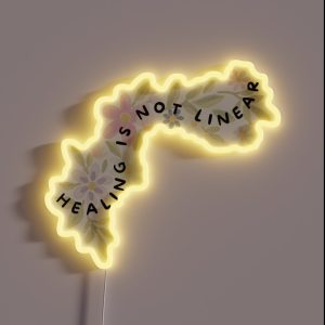 Healing Is Not Linear Recovery Quote RGB Neon Sign