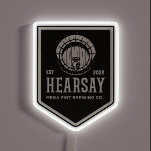 Hearsay Brewing Company Hearsay Brewing Co Court Quote RGB Neon Sign