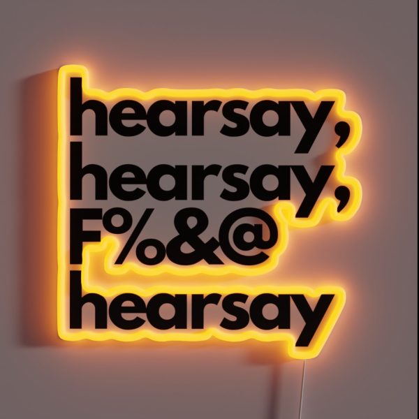 Hearsay Hearsay F And Hearsay RGB Neon Sign