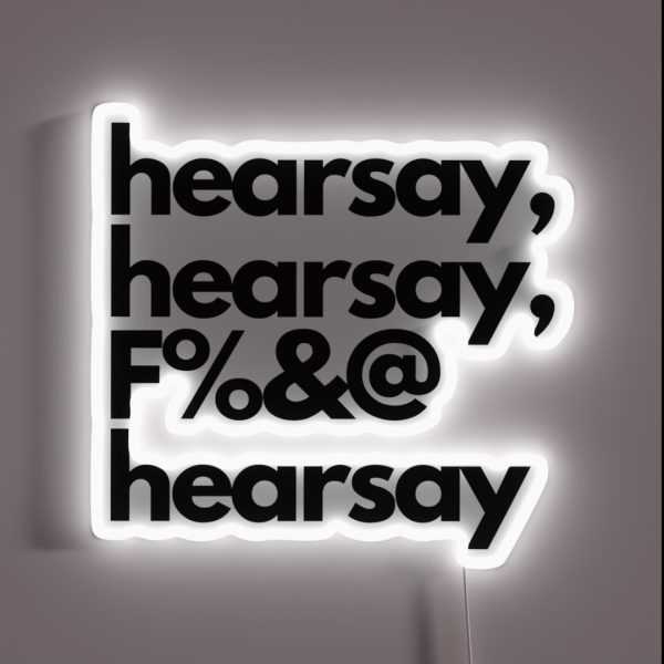Hearsay Hearsay F And Hearsay RGB Neon Sign