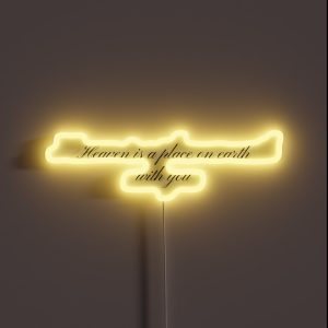 Heaven Is A Place On Earth With You RGB Neon Sign