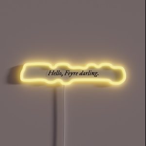 Hello Feyre Darling ACOTAR RGB Neon Sign