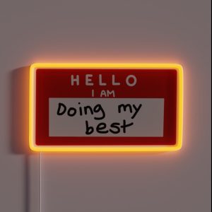 Hello I Am Doing My Best RGB Neon Sign