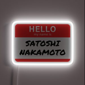 Hello My Name Is Satoshi Nakamoto RGB Neon Sign