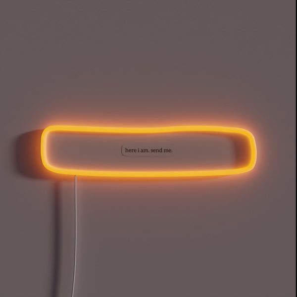 Here I Am Send Me RGB Neon Sign