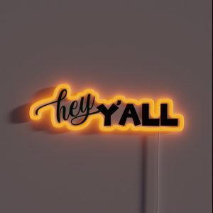Hey Y All Green RGB Neon Sign