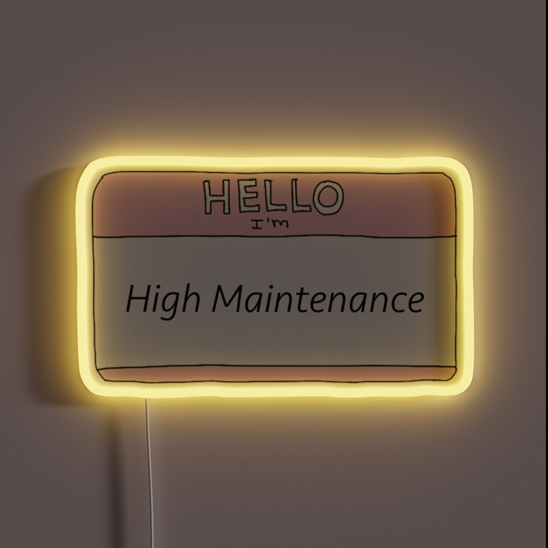High Maintenance RGB Neon Sign High Maintenance RGB Neon Sign