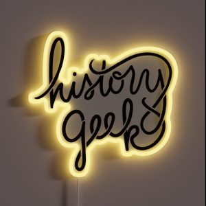 History Geek RGB Neon Sign