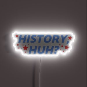 History Huh RGB Neon Sign History Huh RGB Neon Sign