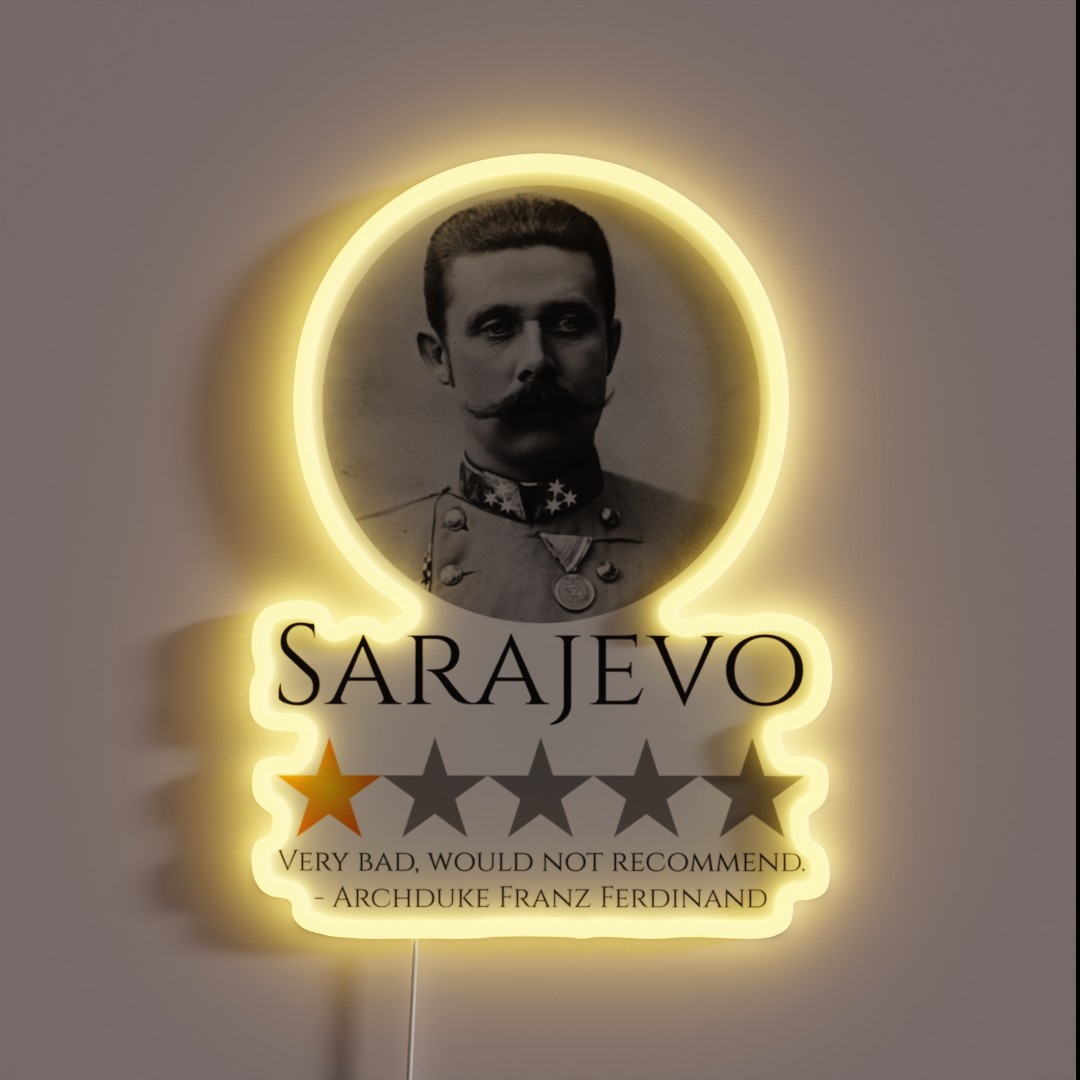History Meme Archduke Franz Ferdinand World RGB Neon Sign History Meme Archduke Franz Ferdinand World RGB Neon Sign