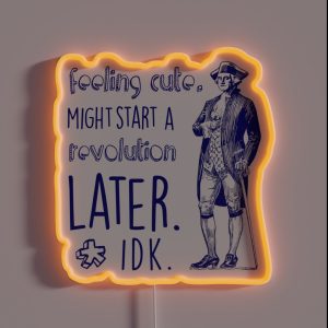 History Teacher George Washington Feeling Cute RGB Neon Sign
