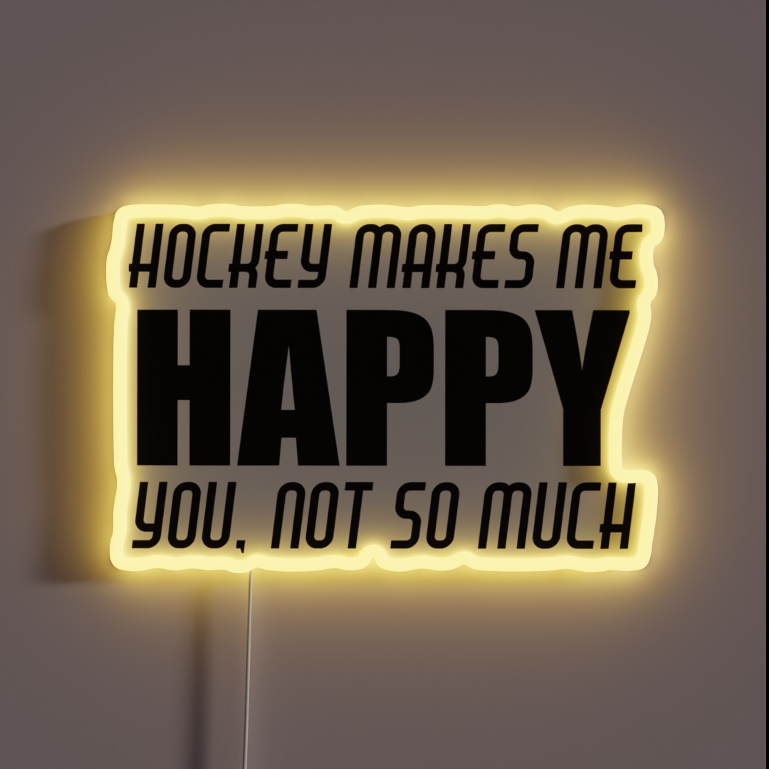 HOCKEY MAKES ME HAPPY RGB Neon Sign HOCKEY MAKES ME HAPPY RGB Neon Sign