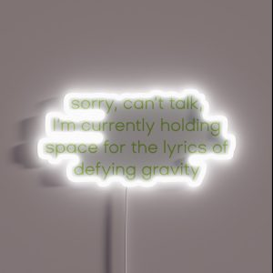 Holding Space For The Lyrics Of Defying Gravity RGB Neon Sign