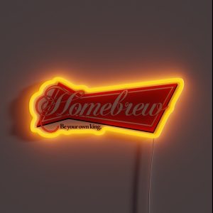 Homebrew Be Your Own King RGB Neon Sign