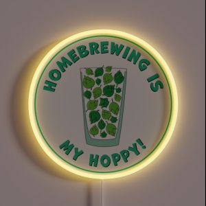 Homebrewing Is My Hoppy RGB Neon Sign