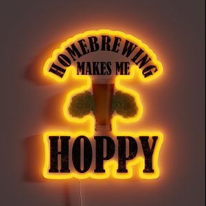 Homebrewing Makes Me Hoppy RGB Neon Sign