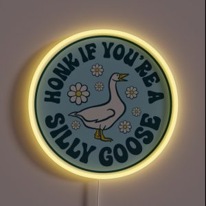Honk If You Re A Silly Goose Funny Meme Bumper RGB Neon Sign