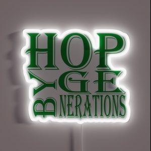HOP BY GENERATIONS RGB Neon Sign