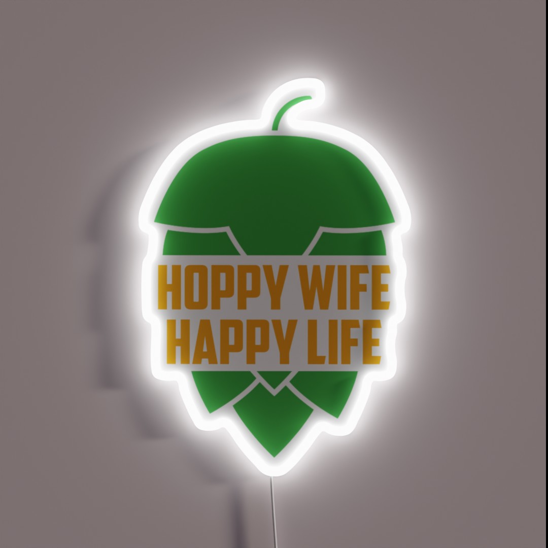 Hoppy Wife Happy Life RGB Neon Sign Hoppy Wife Happy Life RGB Neon Sign