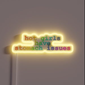 Hot Girls Have Stomach Issues RGB Neon Sign