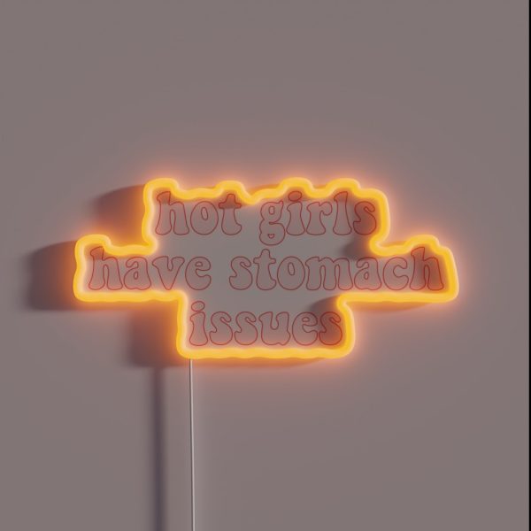 Hot Girls Have Stomach Issues RGB Neon Sign