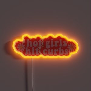Hot Girls Hit Curbs Funny Car Bumper RGB Neon Sign