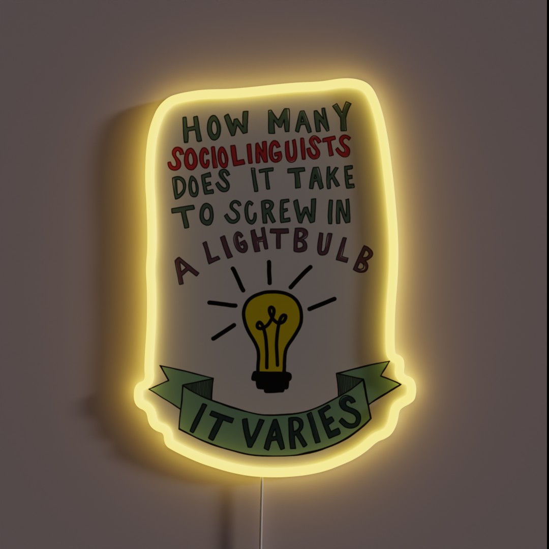 How Many Sociolinguists Banner RGB Neon Sign How Many Sociolinguists Banner RGB Neon Sign