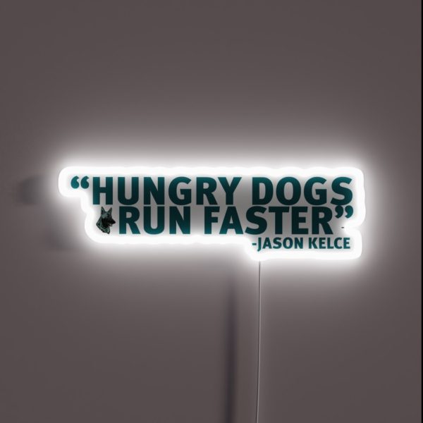 Hungry Dogs Run Faster RGB Neon Sign