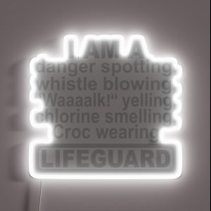 I Am A LIFEGUARD RGB Neon Sign