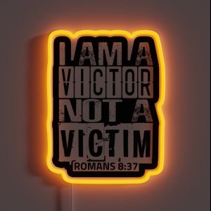 I Am A Victor Not A Victim RGB Neon Sign