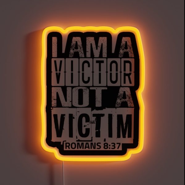 I Am A Victor Not A Victim RGB Neon Sign