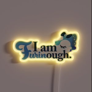 I Am Furinough RGB Neon Sign