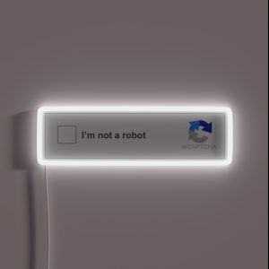 I Am Not A Robot CAPTCHA RGB Neon Sign