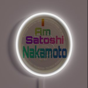 I Am Satoshi Nakamoto On Demand RGB Neon Sign