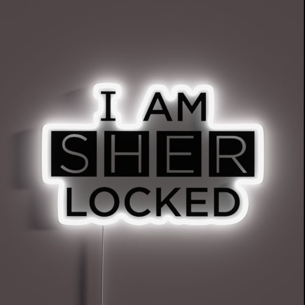 I Am Sherlocked Sherlock BBC RGB Neon Sign