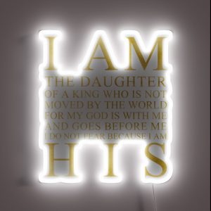 I Am The Daughter Of A King Gold RGB Neon Sign I Am The Daughter Of A King Gold RGB Neon Sign