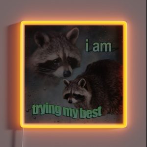 I Am Trying My Best Raccoon Word Art Meme RGB Neon Sign