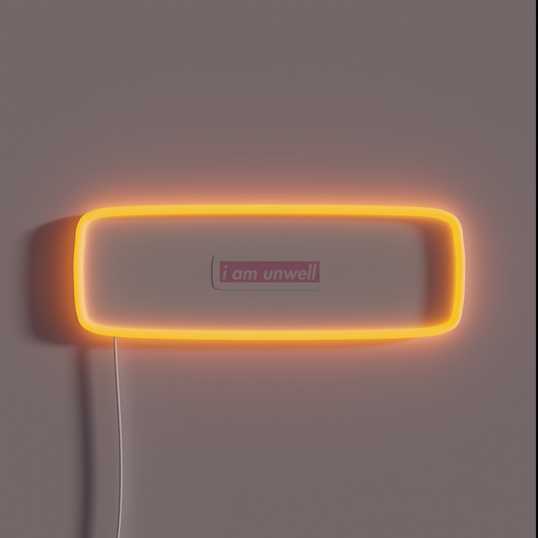 I Am Unwell RGB Neon Sign I Am Unwell RGB Neon Sign