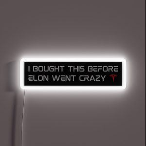 I Bought This Before Elon Musk Went Crazy Tesla Bumper RGB Neon Sign