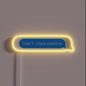I Can T I Have Practice RGB Neon Sign I Can T I Have Practice RGB Neon Sign
