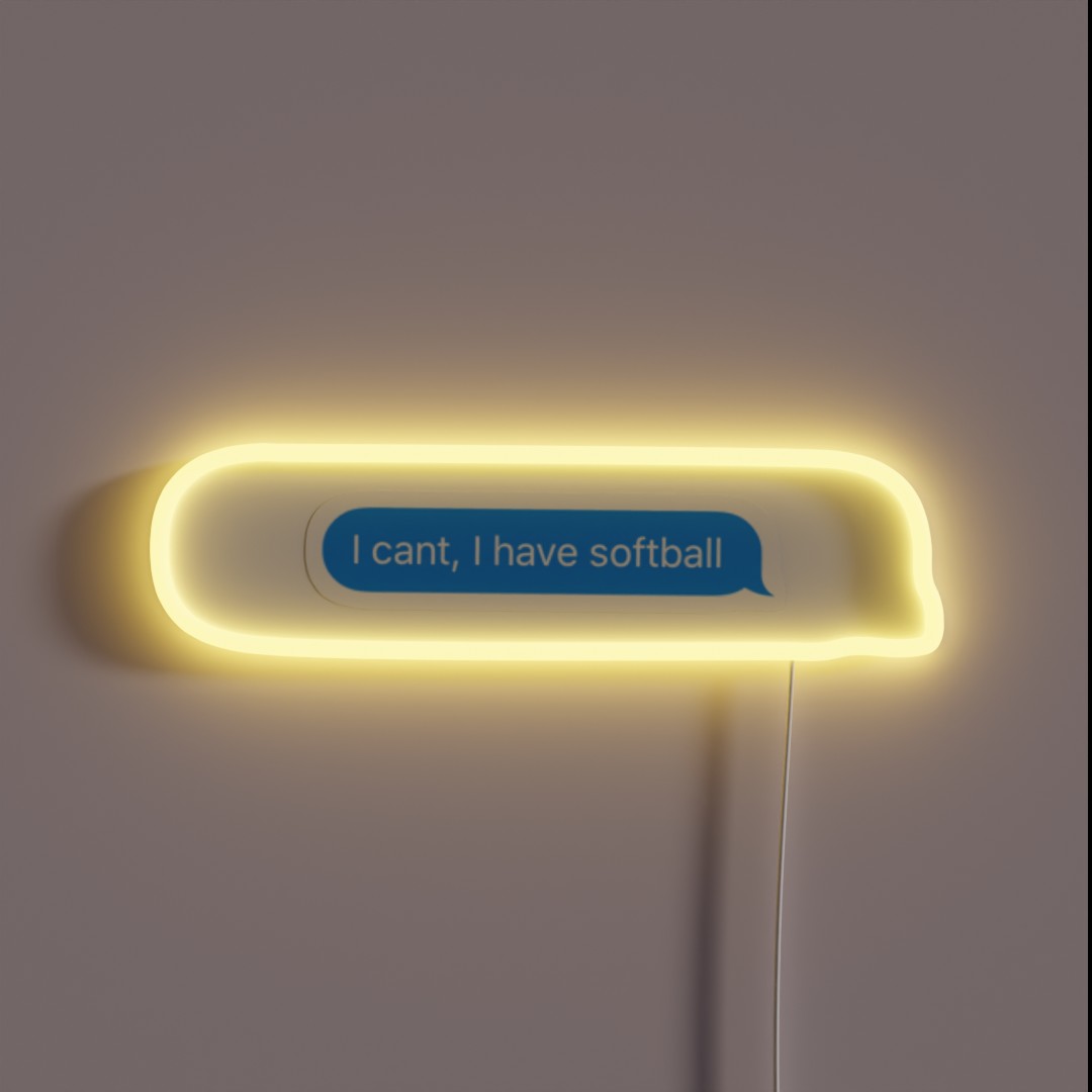 I Can T I Have Softball RGB Neon Sign I Can T I Have Softball RGB Neon Sign