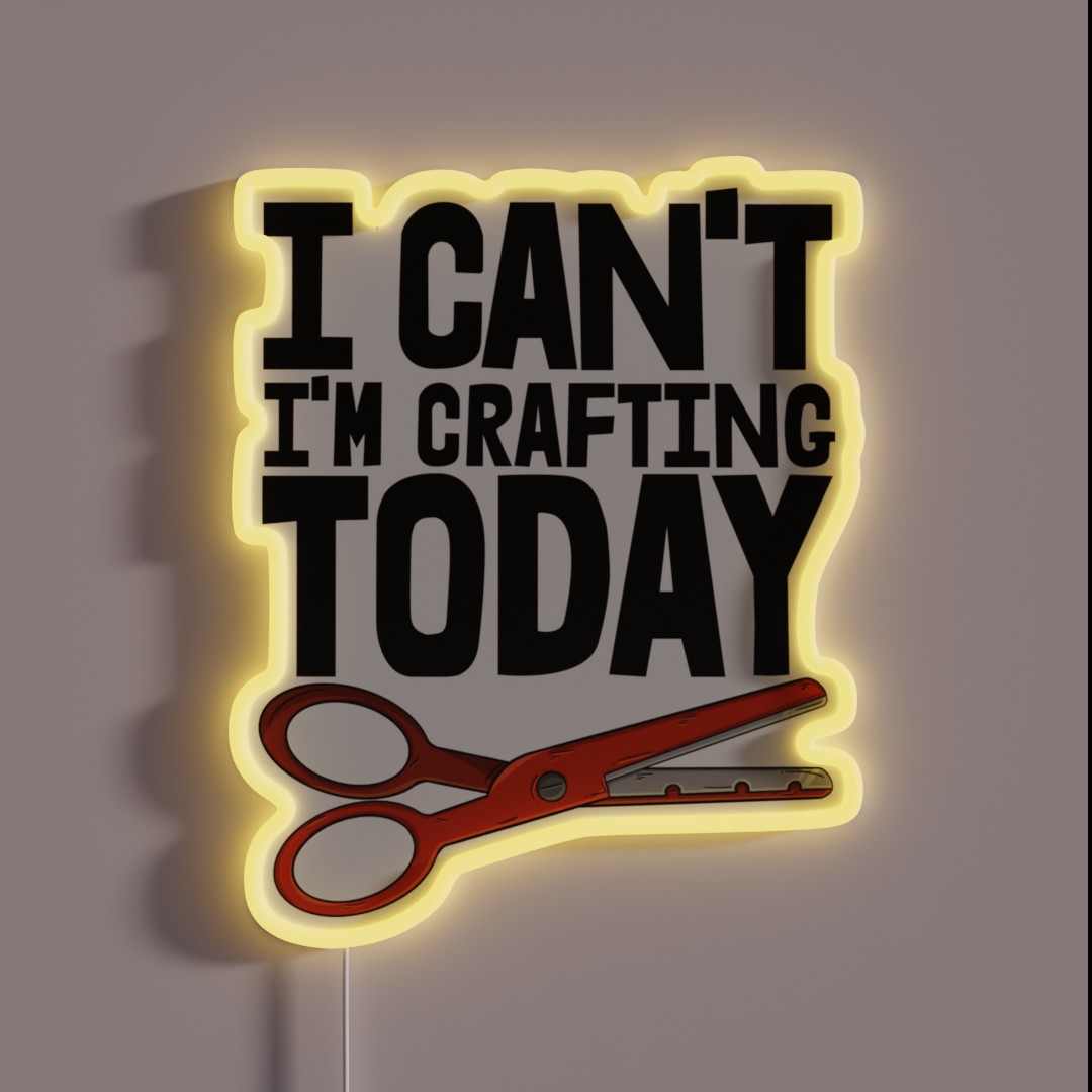I Can T I M Crafting Today RGB Neon Sign I Can T I M Crafting Today RGB Neon Sign