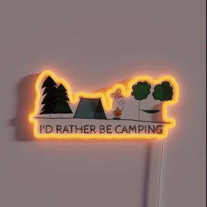 I D Rather Be Camping RGB Neon Sign I D Rather Be Camping RGB Neon Sign