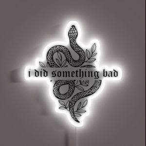 I Did Something Bad RGB Neon Sign