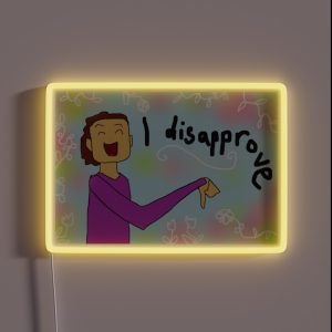 I Disapprove RGB Neon Sign