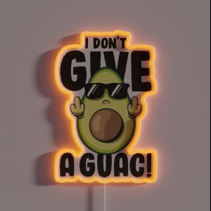 I Don T Give A Guac Love Avocado Guacamole Funny Vegan RGB Neon Sign