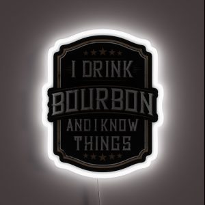 I Drink Bourbon And I Know Things RGB Neon Sign I Drink Bourbon And I Know Things RGB Neon Sign