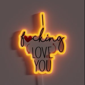 I F Cking Love You Funny Valentine Anniversary RGB Neon Sign I F Cking Love You Funny Valentine Anniversary RGB Neon Sign