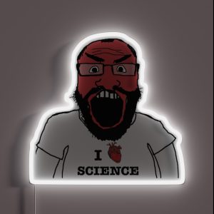 I FKING LOVE SCIENCE REDDIT SCIENTIST 4CHAN G RGB Neon Sign