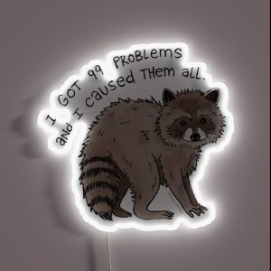 I Got 99 Problems RGB Neon Sign